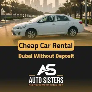 Cheap Car Rental Dubai Without Deposit