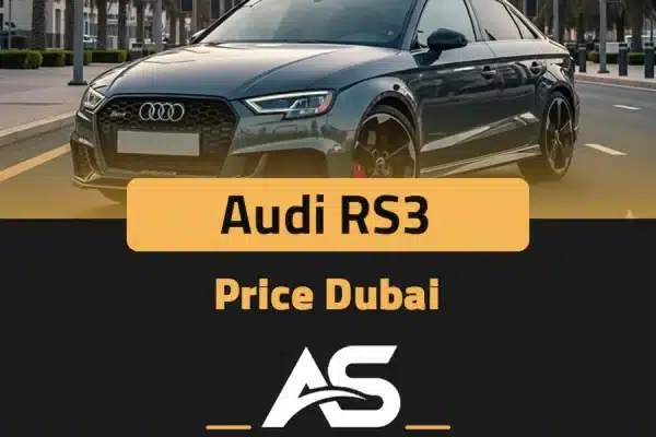 Rent Audi RS3 Price Dubai Audi RS3 Price Dubai