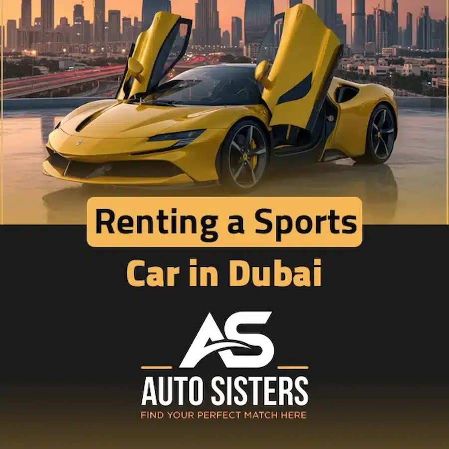 Renting a Sports Car in Dubai