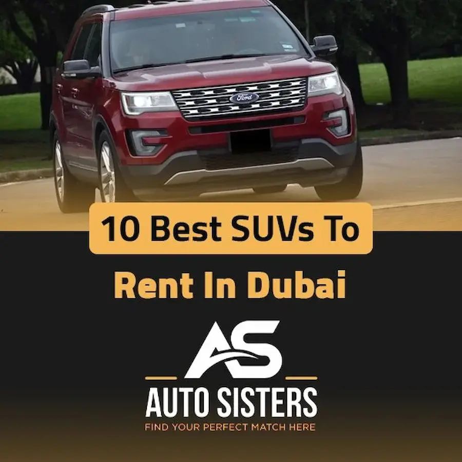 10 best suvs to rent in dubai