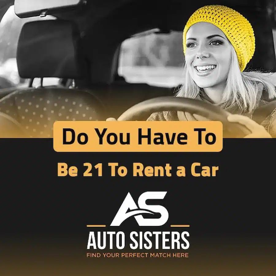 do you have to be 21 to rent a car