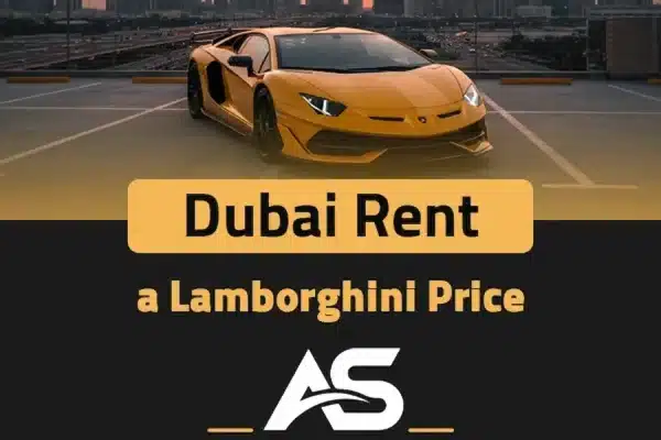 dubai rent a lamborghini price