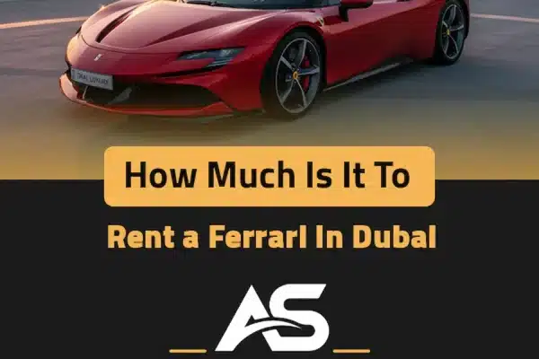 how much is it to rent a ferrari in dubai