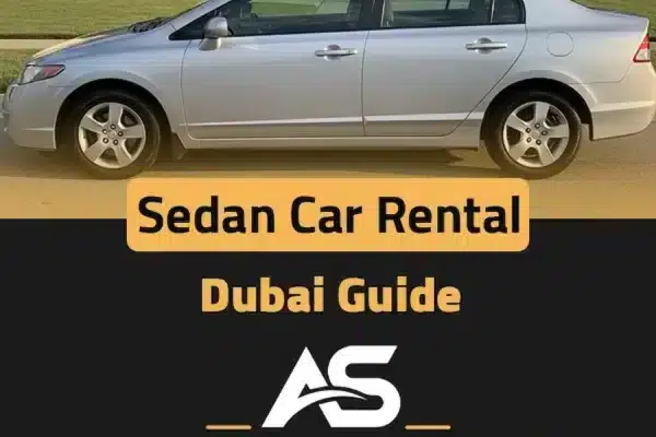 sedan car rental dubai guide sedan car rental dubai guide